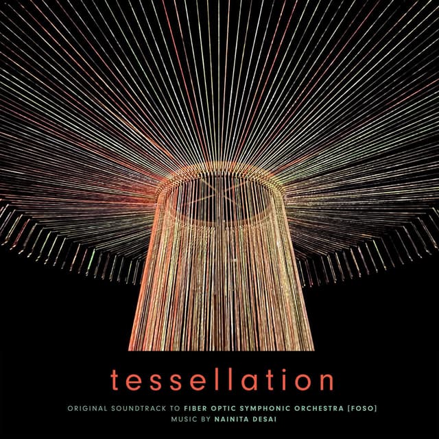 Tessellation - The Fiber Optic Symphonic Orchestra (Original Soundtrack)