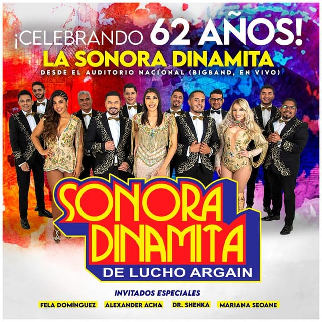 Celebrando 62 Años, La Sonora Dinamita Desde el Auditorio Nacional (Big Band, En Vivo)