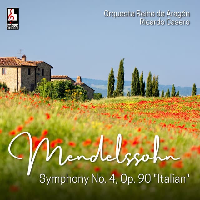 Mendelssohn: Symphony No. 4, Op. 90 "Italian" (Live)