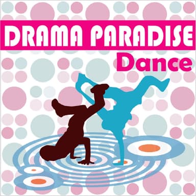电视剧天堂-Dance (Drama Paradise-Dance)