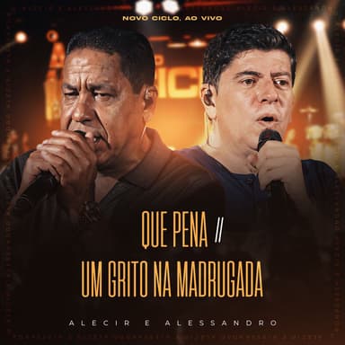 Que Pena / Um Grito da Madrugada (Novo Ciclo, Ao Vivo)