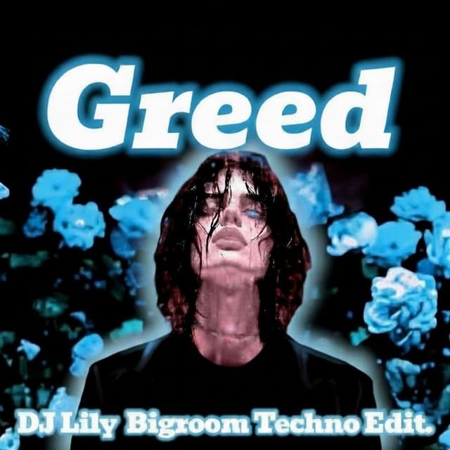 Greed (Bigroom Techno Edit)