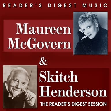 Reader's Digest Music: Maureen McGovern & Skitch Henderson: The Reader's Digest Session