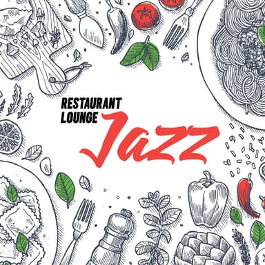 Restaurant Lounge Jazz: Elegant Jazz Collection, Instrumental Background for Dinner