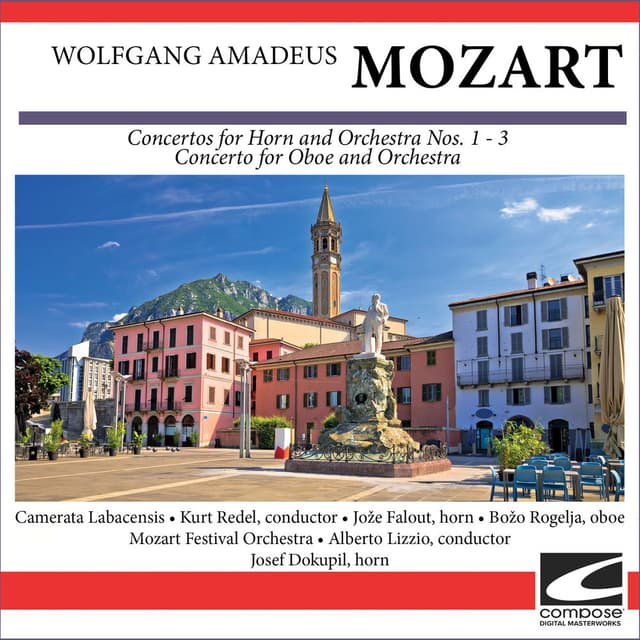 Wolfgang Amadeus Mozart - Concertos for Horn and Orchestra Nos. 1 - 3 - Concerto for Oboe and Orchestra