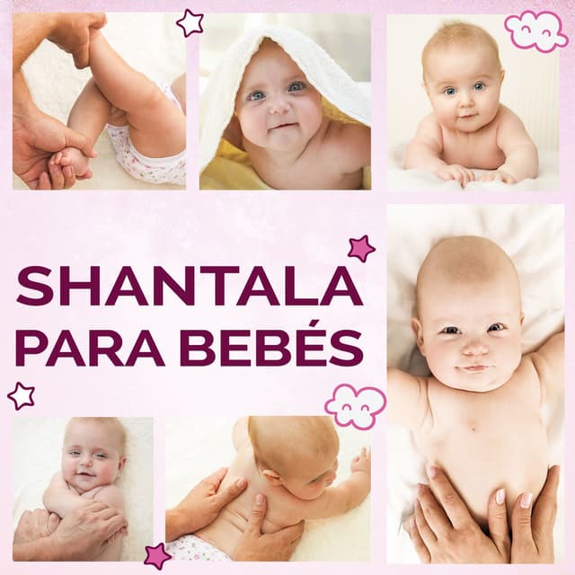Shantala para bebés - Música tranquila para la relajación del bebé, alivio del dolor, desarrollo cerebral, estrecha el vínculo ent