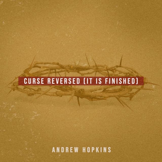 Curse Reversed (It Is Finished)