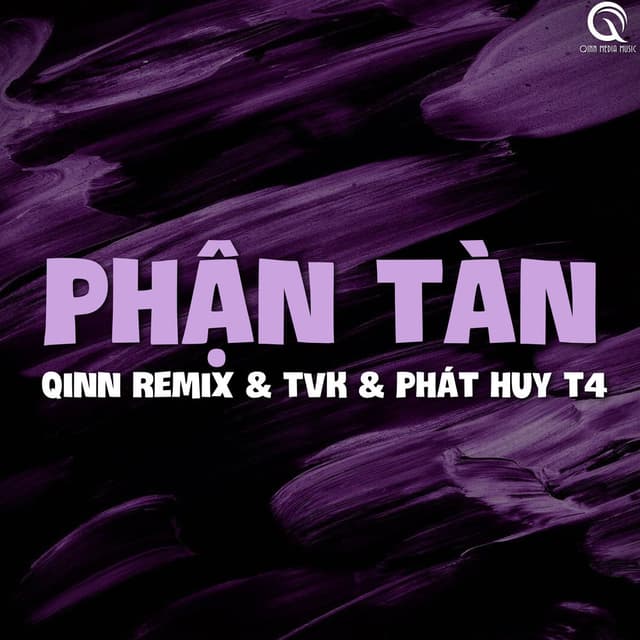 Phận Tàn (Qinn Remix)