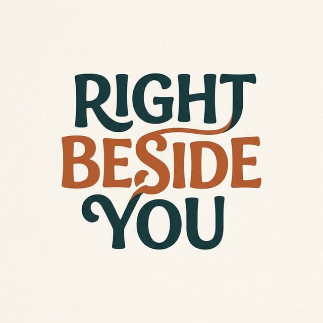 Right Beside You
