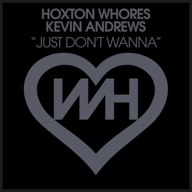 Just Don't Wanna