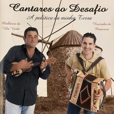 Cantares ao Desafio (A Política da Minha Terra)