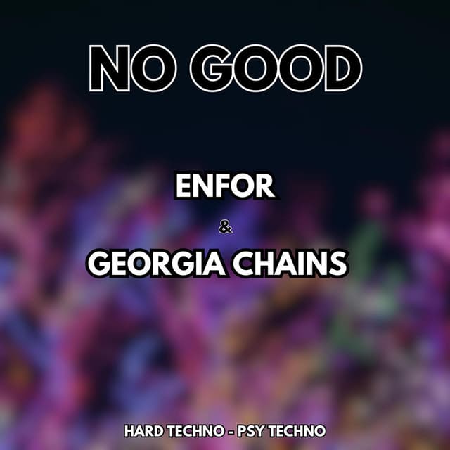 No Good (feat. Georgia Chains)