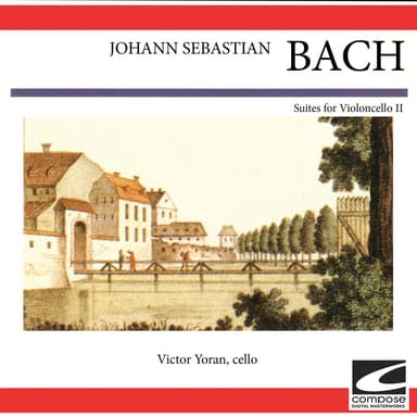 Johann Sebastian Bach - Suites for Violoncello II