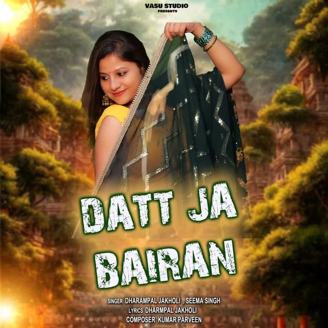 Datt Ja Bairan