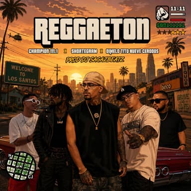Reggaeton (feat. Shortegram, Dimelo tito & Nueve CeroDos)
