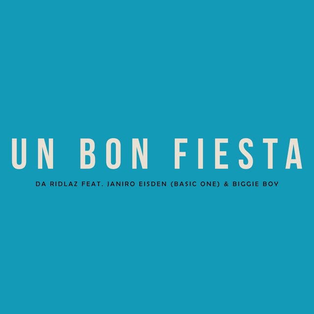 Un Bon Fiesta (feat. Janiro Eisden & Biggie Boy)