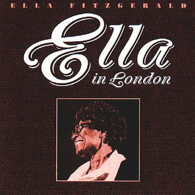 Ella In London (Live At Ronnie Scott's, London, England / April 11, 1974)
