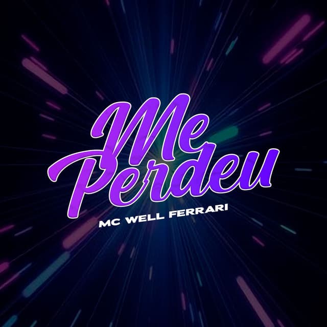 Me Perdeu
