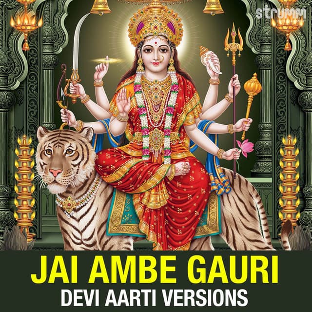 Jai Ambe Gauri - Devi Aarti Versions