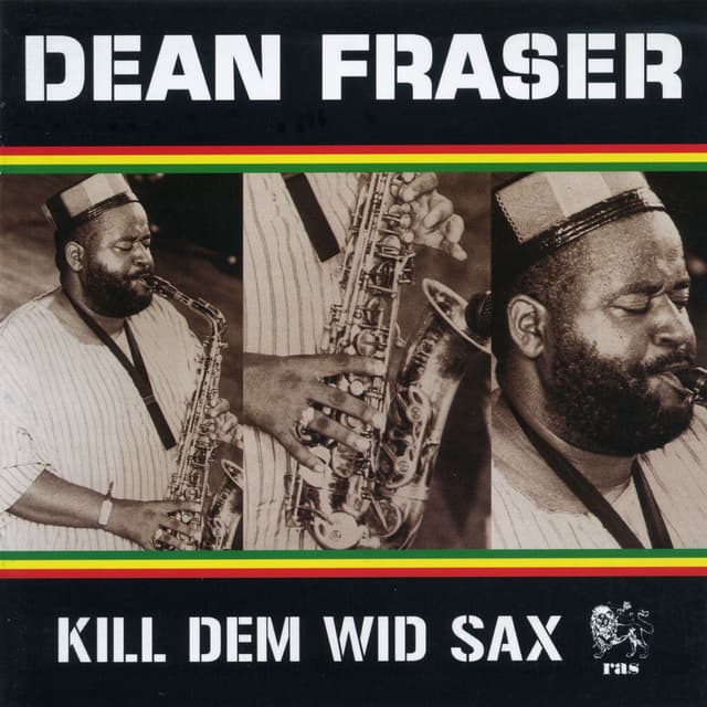 Kill Dem Wid Sax: The Ras Collection