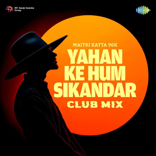 Yahan Ke Hum Sikandar (Club Mix)