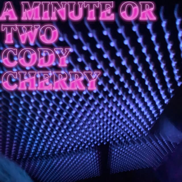 A Minute Or Two