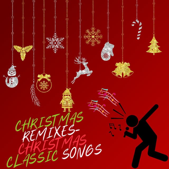 Christmas Remix (Christmas Classic Songs)