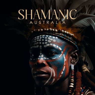 Shamanic Australia (Healing Aboriginal Didgeridoo Sounds)