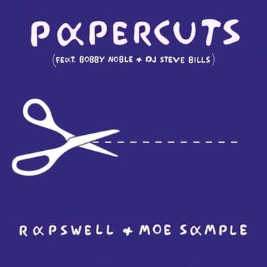 Papercuts (feat. Bobby Noble & DJ Steve Bills)