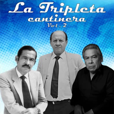 La Tripleta Cantinera, Vol. 2