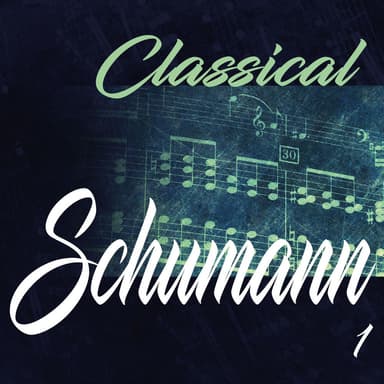 Classical Schumann 1