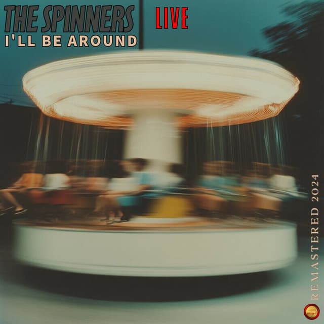 I'll Be Around (Remastered 2024) (LIVE)