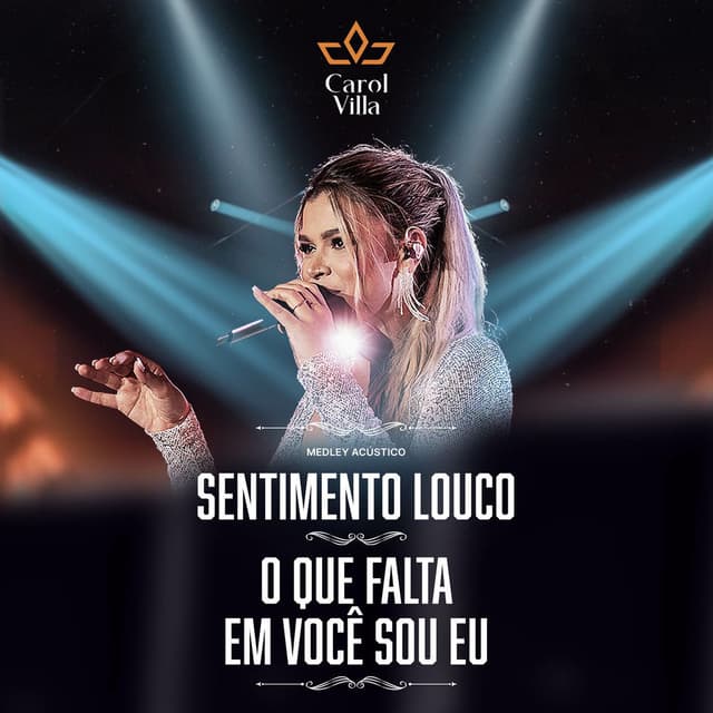 Sentimento Louco / O Que Falta Em Você Sou Eu