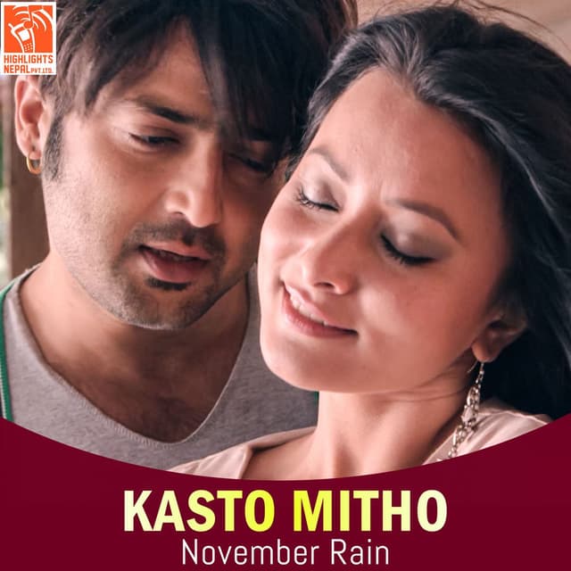 Kasto Mitho (From "November Rain")