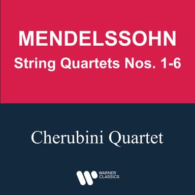 Mendelssohn: String Quartets Nos. 1 - 6