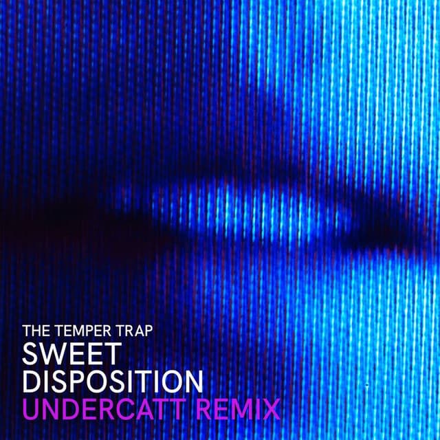 Sweet Disposition (Undercatt Remix)