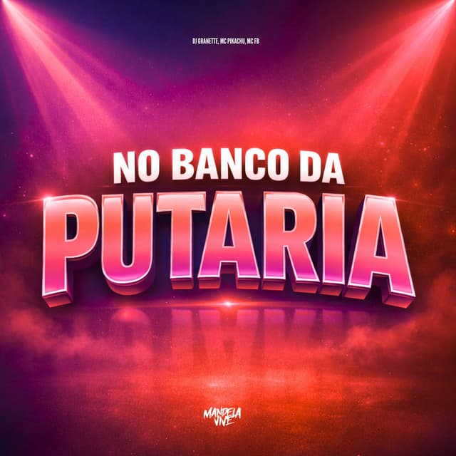 No Banco da Putaria