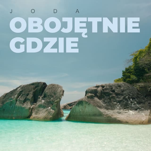 Obojętnie gdzie