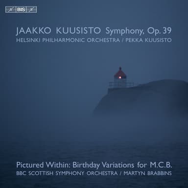 Pictured Within "Birthday Variations for M.C.B" - Kuusisto: Symphony, Op. 39 (Live)