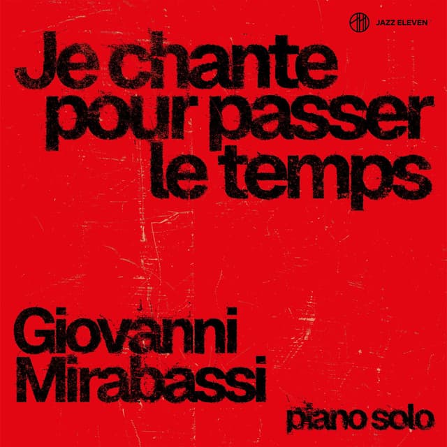 Je chante pour passer le temps