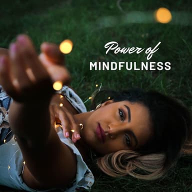 Power of Mindfulness