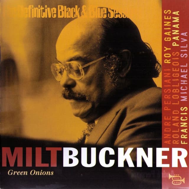 Green Onions (The Definitive Black & Blue Sessions 1975-1977)
