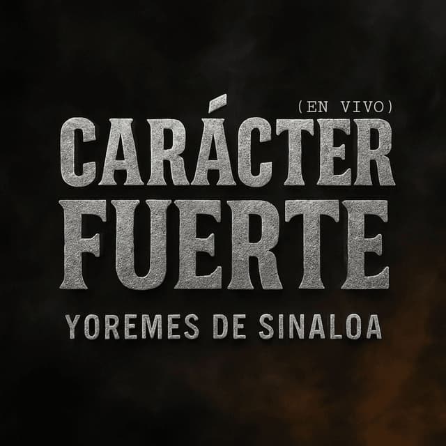 Carácter Fuerte (En Vivo)