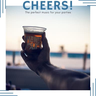 Cheers ( the Perfect Music for Your Parties ) (Album)