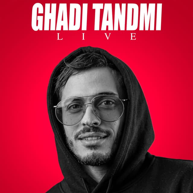 Ghadi Tandmi (LIVE)