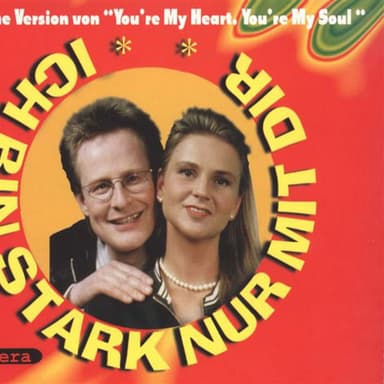 Ich bin stark nur mit dir (Youre My Heart, Youre My Soul) (Langer UltraTraxx Fox Mix)