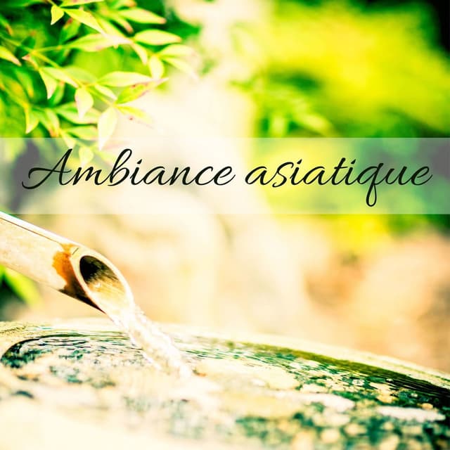 Ambiance asiatique: Jardin oriental pour une détente profonde, Méditation apaisante, Les sons de la nature
