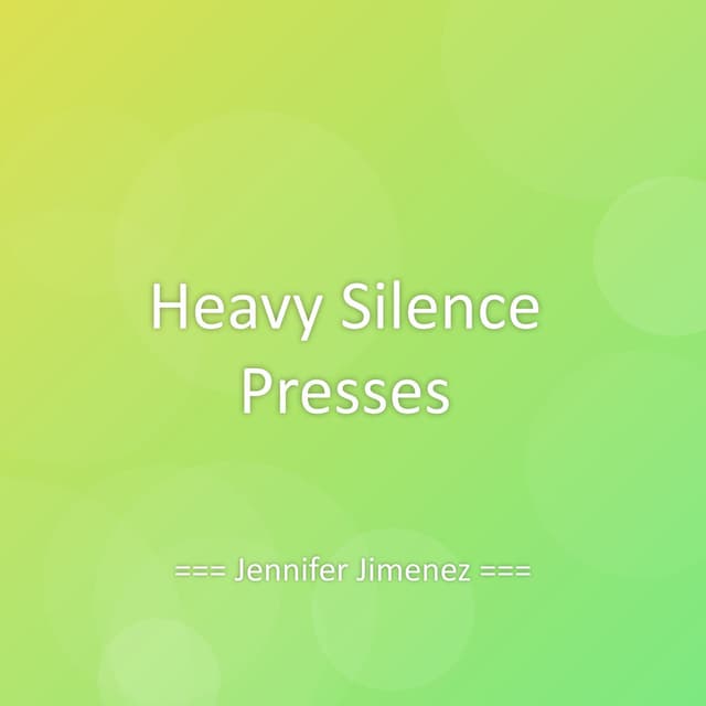 Heavy Silence Presses