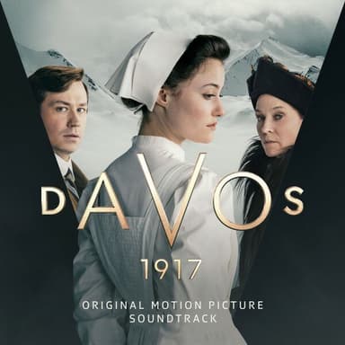 Davos 1917 - Original Motion Picture Soundtrack