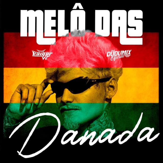MELÔ DAS DANADA